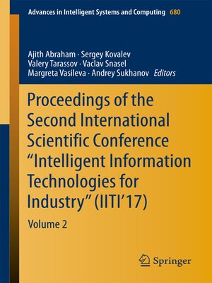 cover image of Proceedings of the Second International Scientific Conference "Intelligent Information Technologies for Industry" (IITI'17)